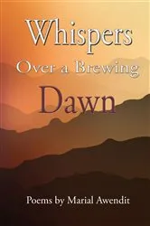 Book cover of Whispers over a brewing dawn by Marial Awendit