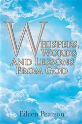 Book cover of Whispers, Words and Lessons from God by Unknown