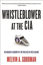 Book cover of Whistleblower at the CIA by Melvin  A. Goodman