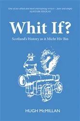 Book cover of Whit If? by Hugh McMillan
