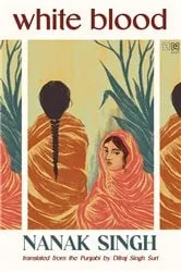 Book cover of White Blood by Nanak Singh