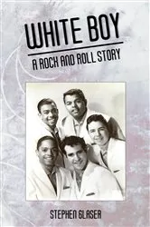 Book cover of White Boy A Rock and Roll Story by Unknown