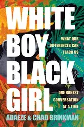 Book cover of White Boy/Black Girl by Adaeze Brinkman