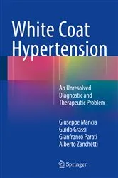 Book cover of White Coat Hypertension by Giuseppe Mancia