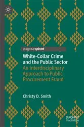 Book cover of White-Collar Crime and the Public Sector by Christy D. Smith