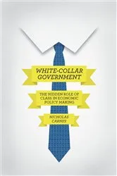 Book cover of White-Collar Government by Nicholas Carnes