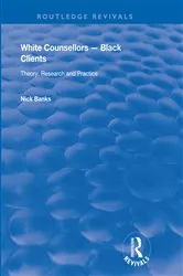 Book cover of White Counsellors – Black Clients by Nick Banks