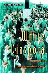 Book cover of White Diaspora by Catherine Jurca