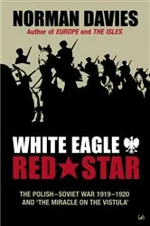 Book cover of White Eagle, Red Star by Norman Davies