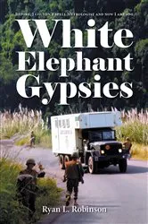 Book cover of White Elephant Gypsies by Ryan L Robinson