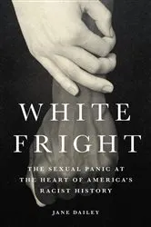 Book cover of White Fright by Jane Dailey