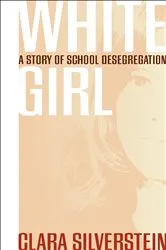Book cover of White Girl by Unknown