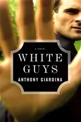 Book cover of White Guys by Anthony Giardina