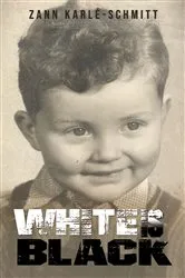 Book cover of White Is Black by Zann Karlé-Schmitt