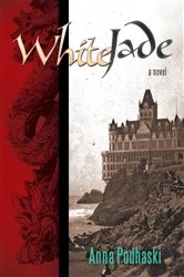 Book cover of White Jade by Anna Podhaski
