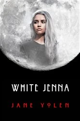 Book cover of White Jenna by Jane Yolen