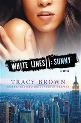 Book cover of White Lines II: Sunny by Tracy Brown