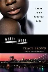 Book cover of White Lines by Tracy Brown