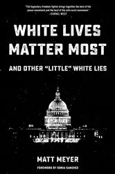 Book cover of White Lives Matter Most by Unknown
