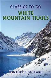 Book cover of White Mountain Trails by Unknown
