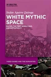 Book cover of White Mythic Space by Stefan Aguirre Quiroga