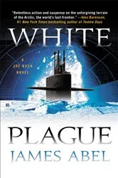 Book cover of White Plague by James Abel