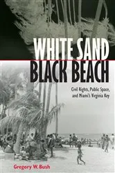 Book cover of White Sand Black Beach by Gregory W Bush