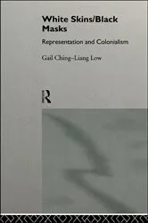 Book cover of White Skins/Black Masks by Gail Ching-Liang Low
