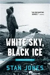 Book cover of White Sky, Black Ice by Stan Jones