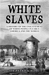 Book cover of White Slaves by Nicholas Kinsey