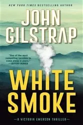 Book cover of White Smoke by John Gilstrap