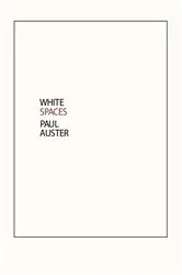 Book cover of White Spaces: Selected Poems and Early Prose by Unknown