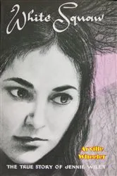 Book cover of White Squaw by Unknown