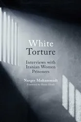 Book cover of White Torture by Narges Mohammadi