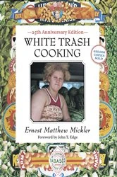 Book cover of White Trash Cooking by Ernest Matthew Mickler