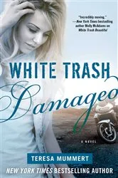Book cover of White Trash Damaged by Teresa Mummert