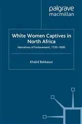 Book cover of White Women Captives in North Africa by K. Bekkaoui