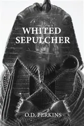 Book cover of Whited Sepulcher Hypocrisy of Race by O.D. Perkins