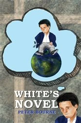 Book cover of White’s Novel by Peter Bourne