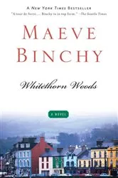 Book cover of Whitethorn Woods by Maeve Binchy