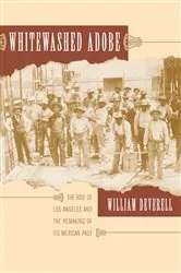 Book cover of Whitewashed Adobe by William F. Deverell