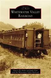 Book cover of Whitewater Valley Railroad by Francis H. Parker