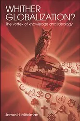 Book cover of Whither Globalization? by James H. Mittelman