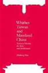 Book cover of Whither Taiwan and Mainland China by Zhidong Hao
