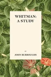 Book cover of Whitman: A Study by John Burroughs