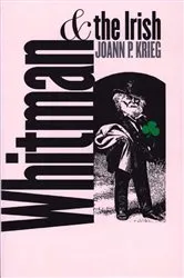 Book cover of Whitman and the Irish by Joann P. Krieg