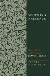 Book cover of Whitman's Presence by Tenney Nathanson
