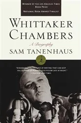 Book cover of Whittaker Chambers by Sam Tanenhaus