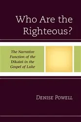 Book cover of Who Are the Righteous? by Denise Powell