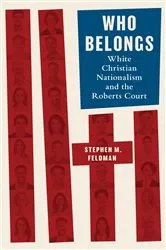 Book cover of Who Belongs by Stephen M. Feldman